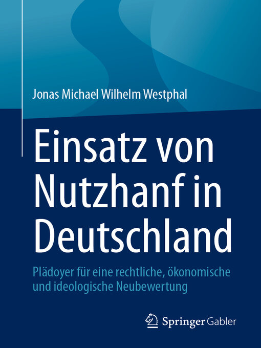 Title details for Einsatz von Nutzhanf in Deutschland by Jonas Michael Wilhelm Westphal - Available